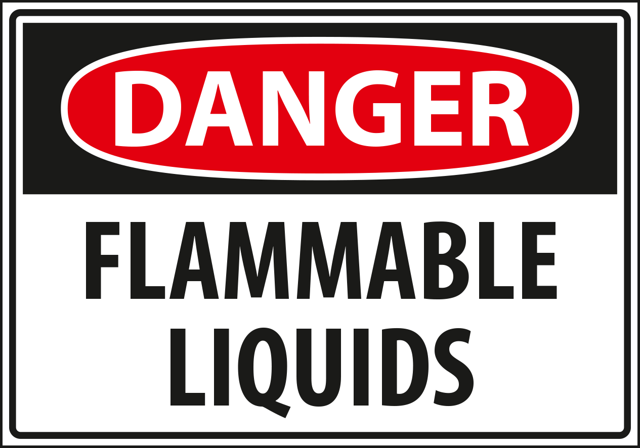 Danger - flammable liquids.