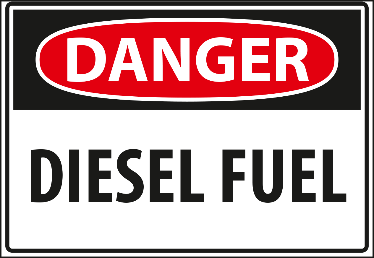 Danger - diesel fuel.