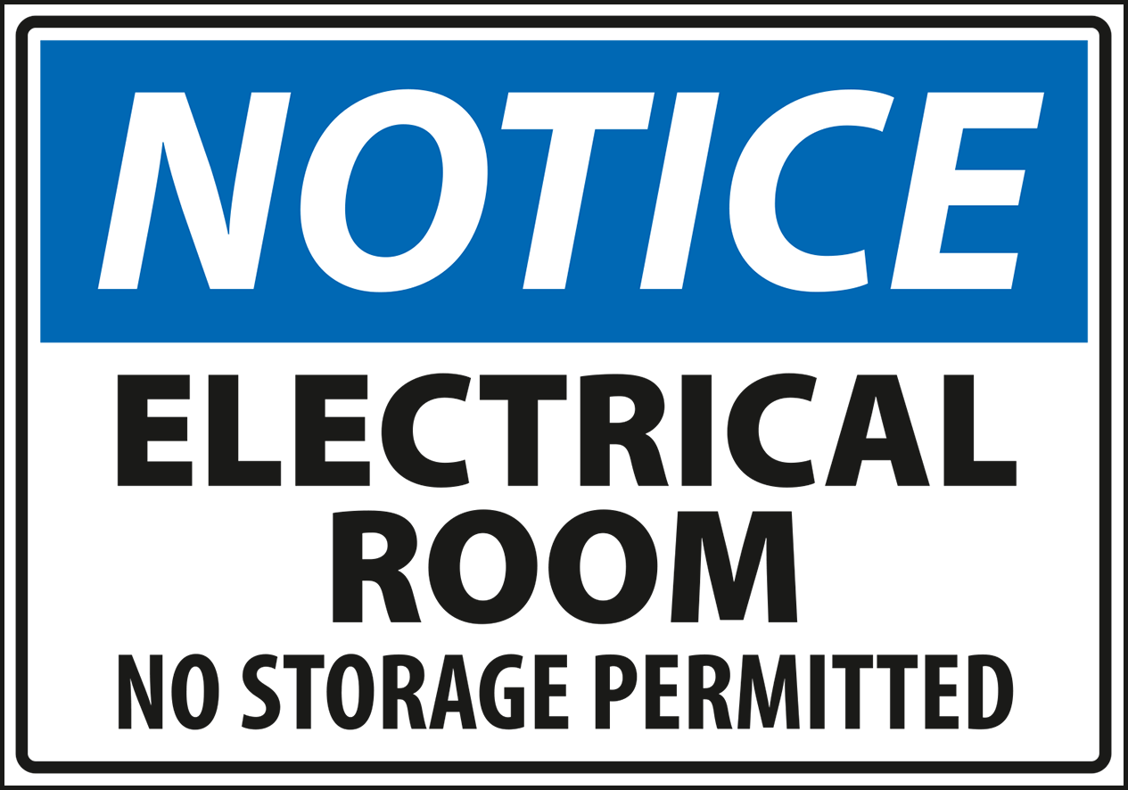 Warning - Caution notice electrical room no storage permitted