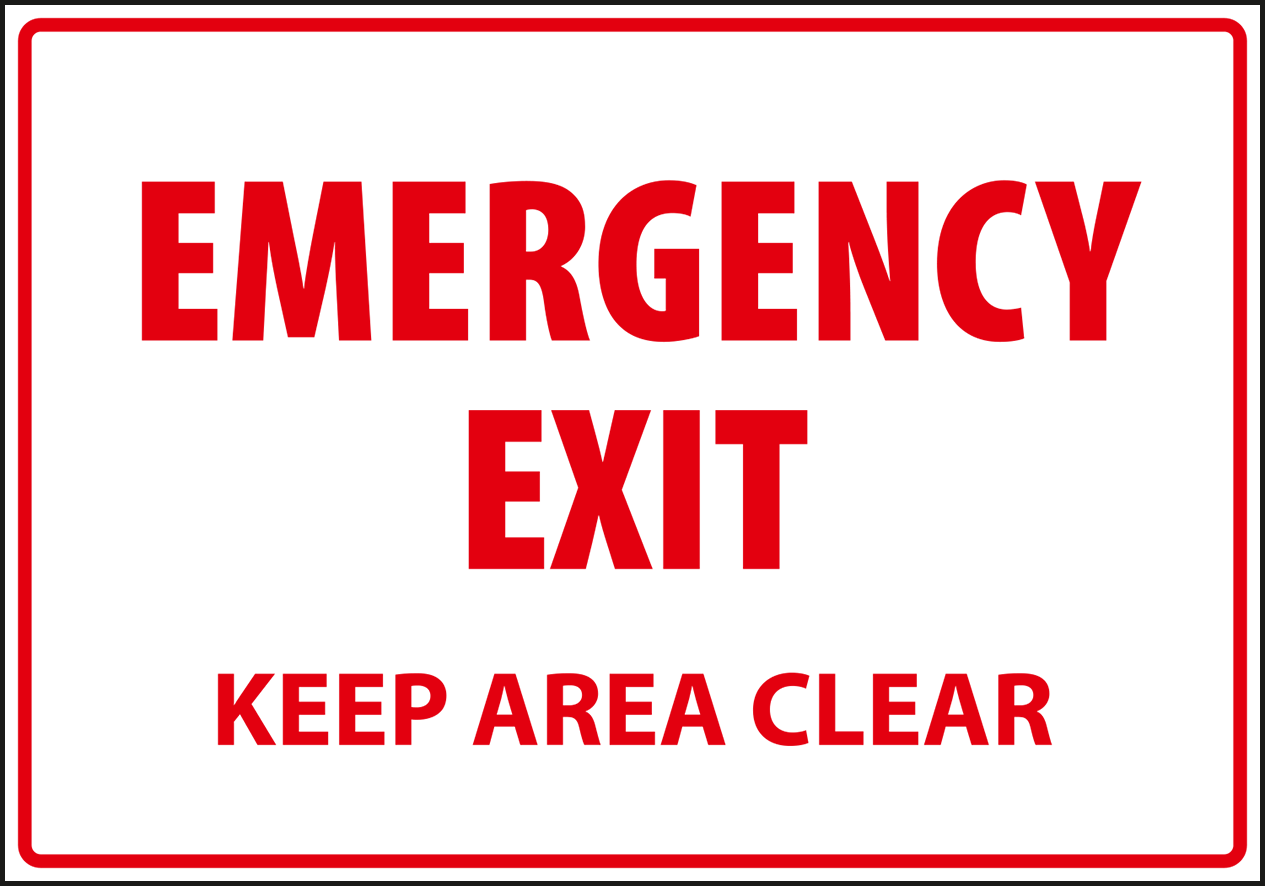 Warning - Caution emergency exit keep area clear