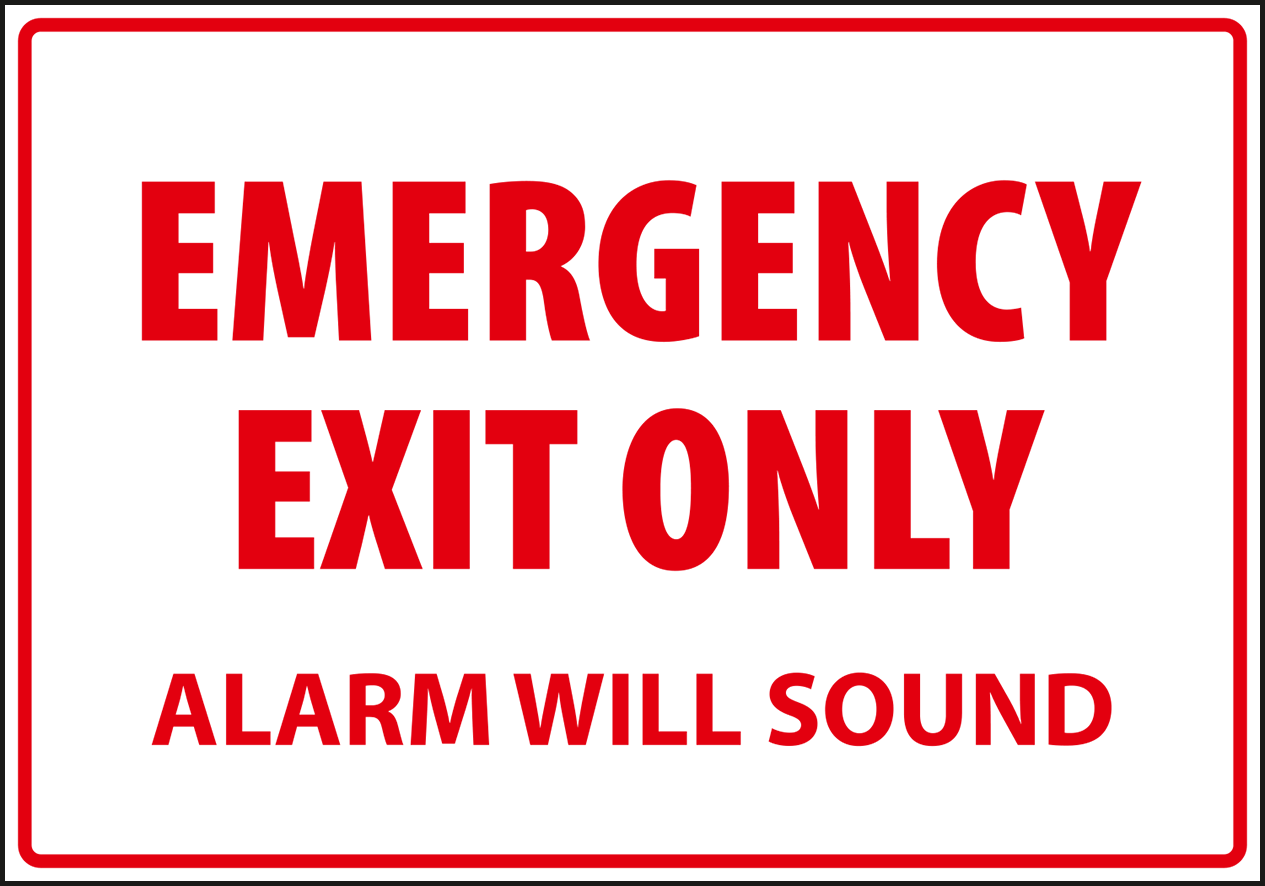 Warning - Caution emergency exit alarm will sound red
