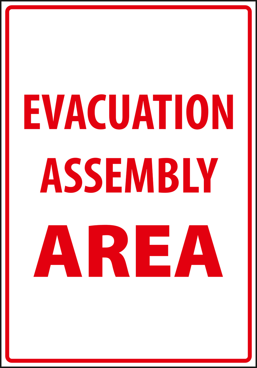 Warning - Caution evacuation assembly area