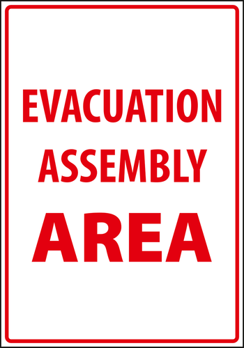 Warning - Caution evacuation assembly area