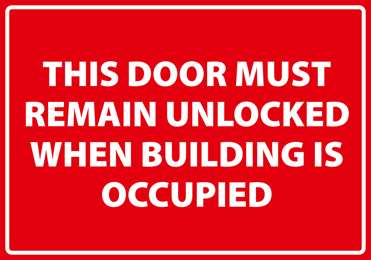 EX0065 -  This door must remain unlocked when building is occupied