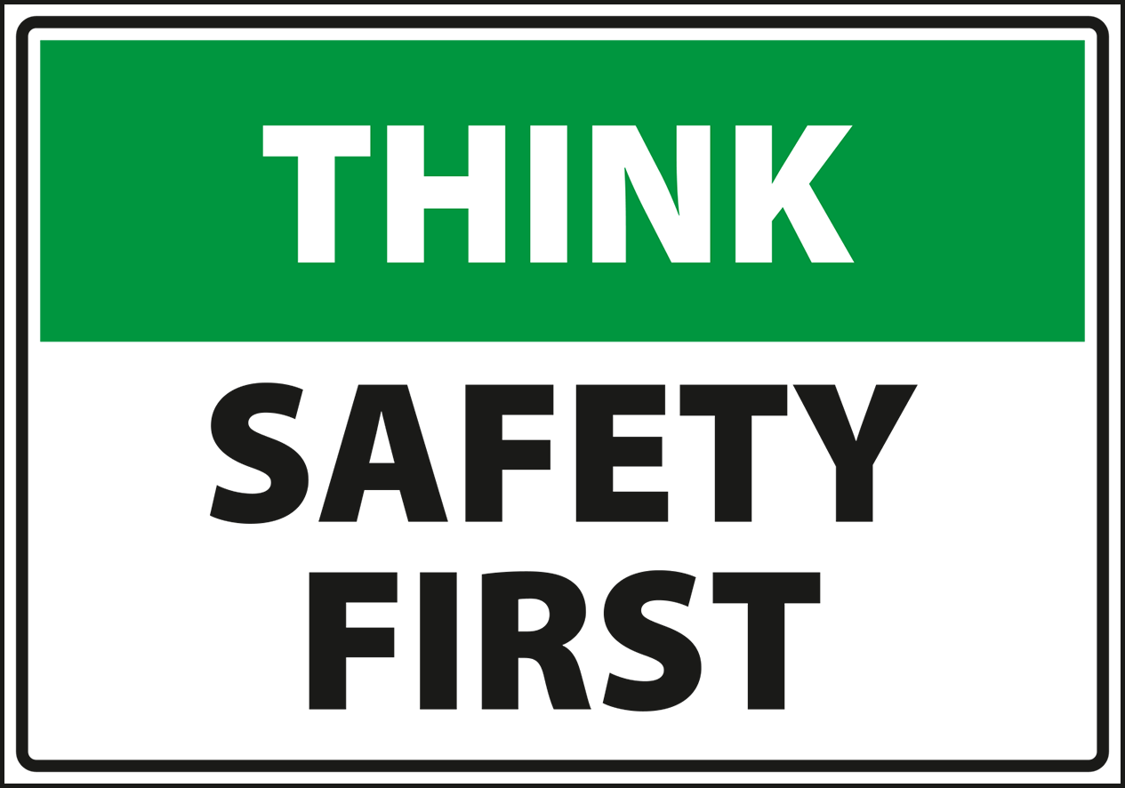 Warning - Caution think safety first