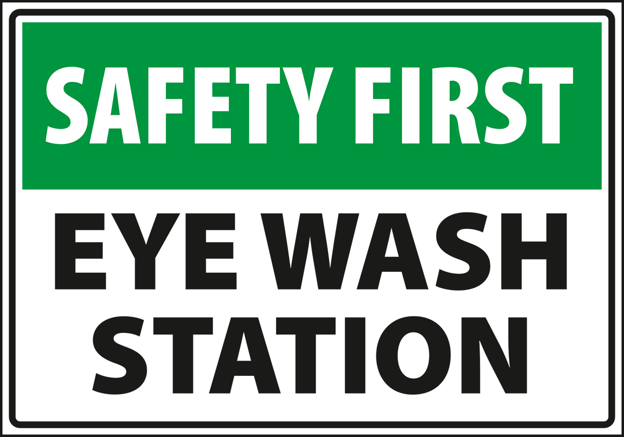 Warning - Caution safety first eye wash