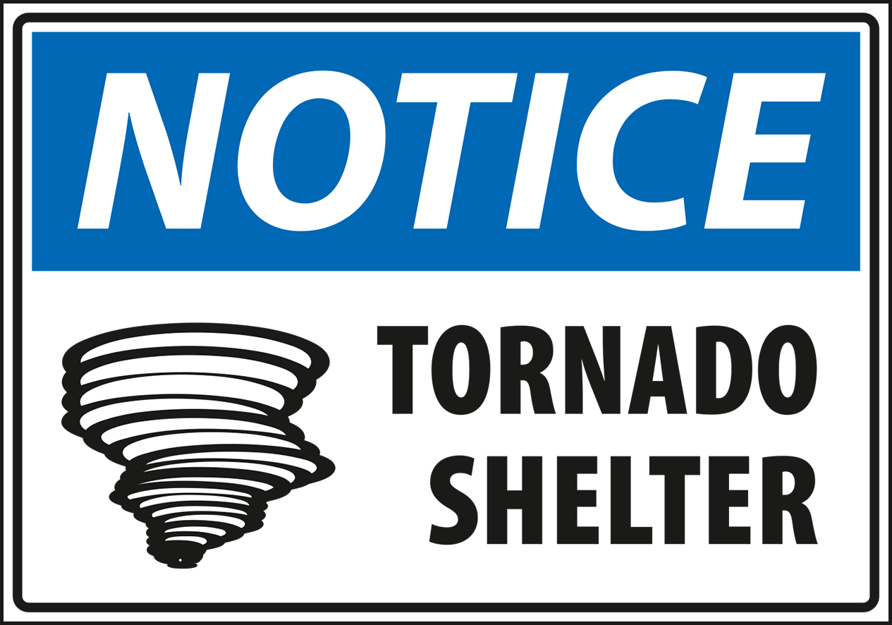 Warning - Notice tornado shelter