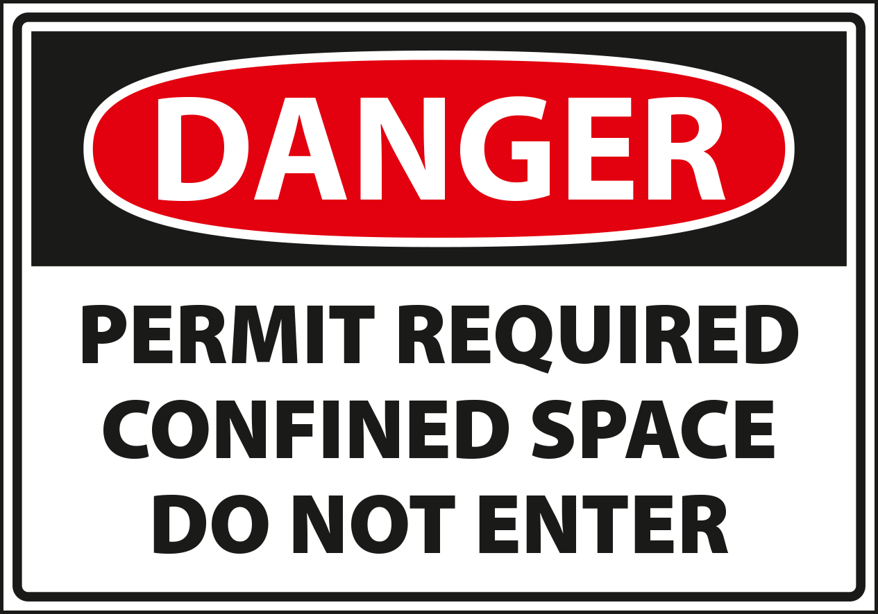 Danger - permit required confined space do not enter.