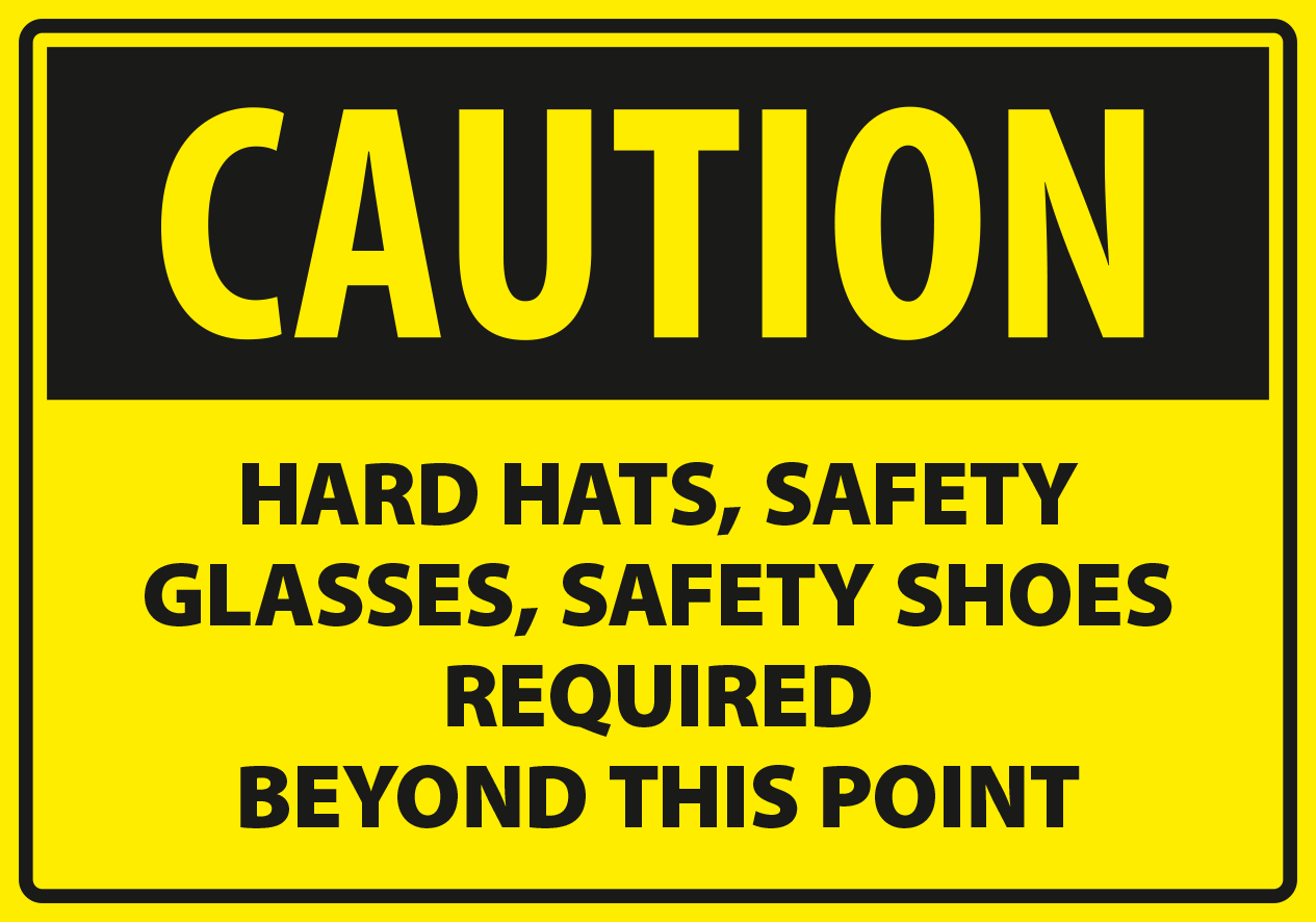 Caution - safety glasses required in this area.