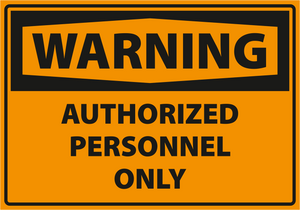 Warning - Caution authorized perssonel only