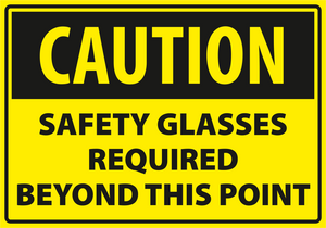Warning - Caution safety glass required beyone this point