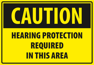 Warning - Caution hearing protection required in this area