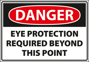 Warning - Caution eye protection required beyond this point