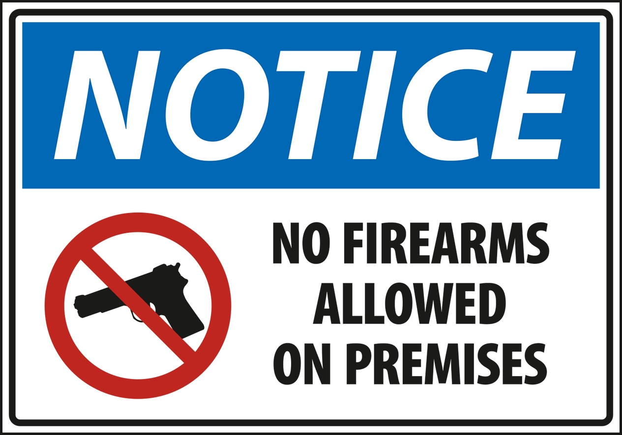 Warning - Notice no firearms allowed on premises
