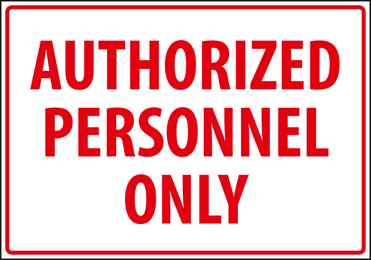 Warning - Notice authorized personnel only
