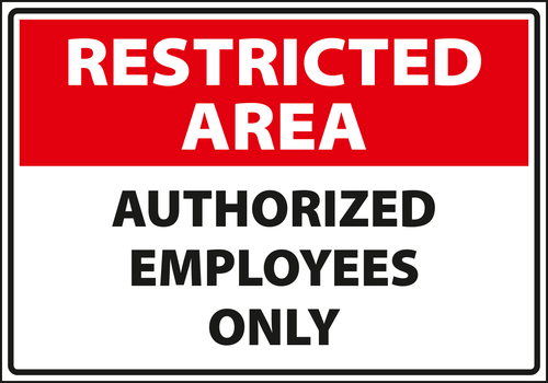 Restricted area - Authorized employees only.
