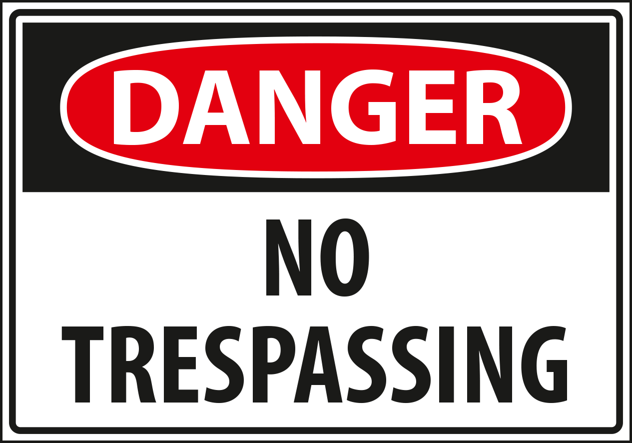 Danger - No trespassing.