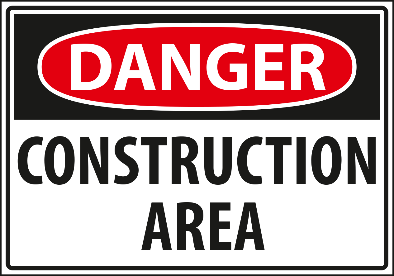Danger - construction area.