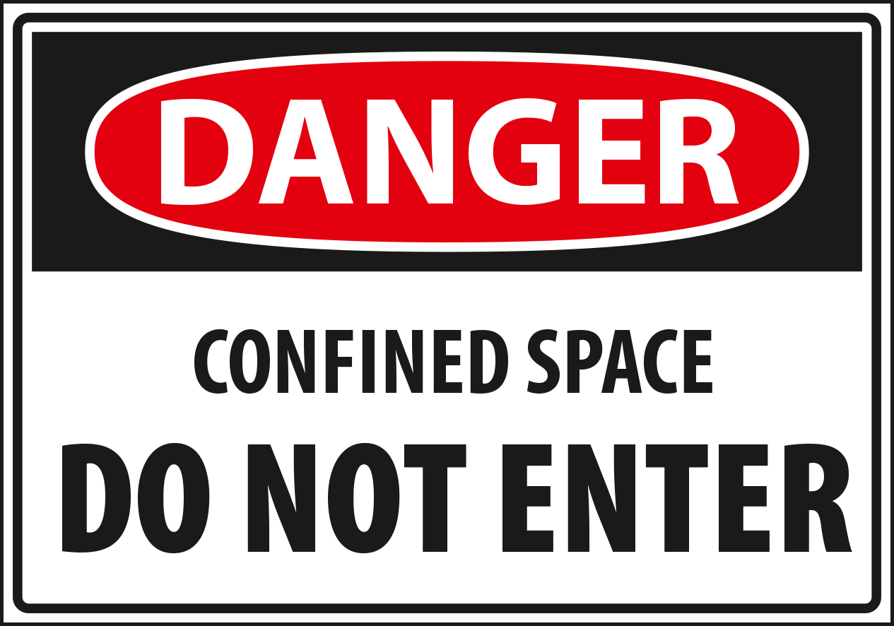 Danger - confined space do not enter.