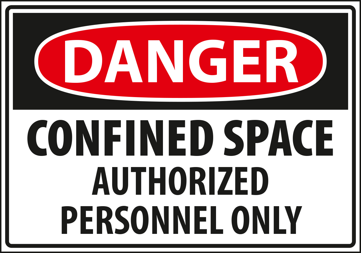 Danger - confined space authorized personnel only.
