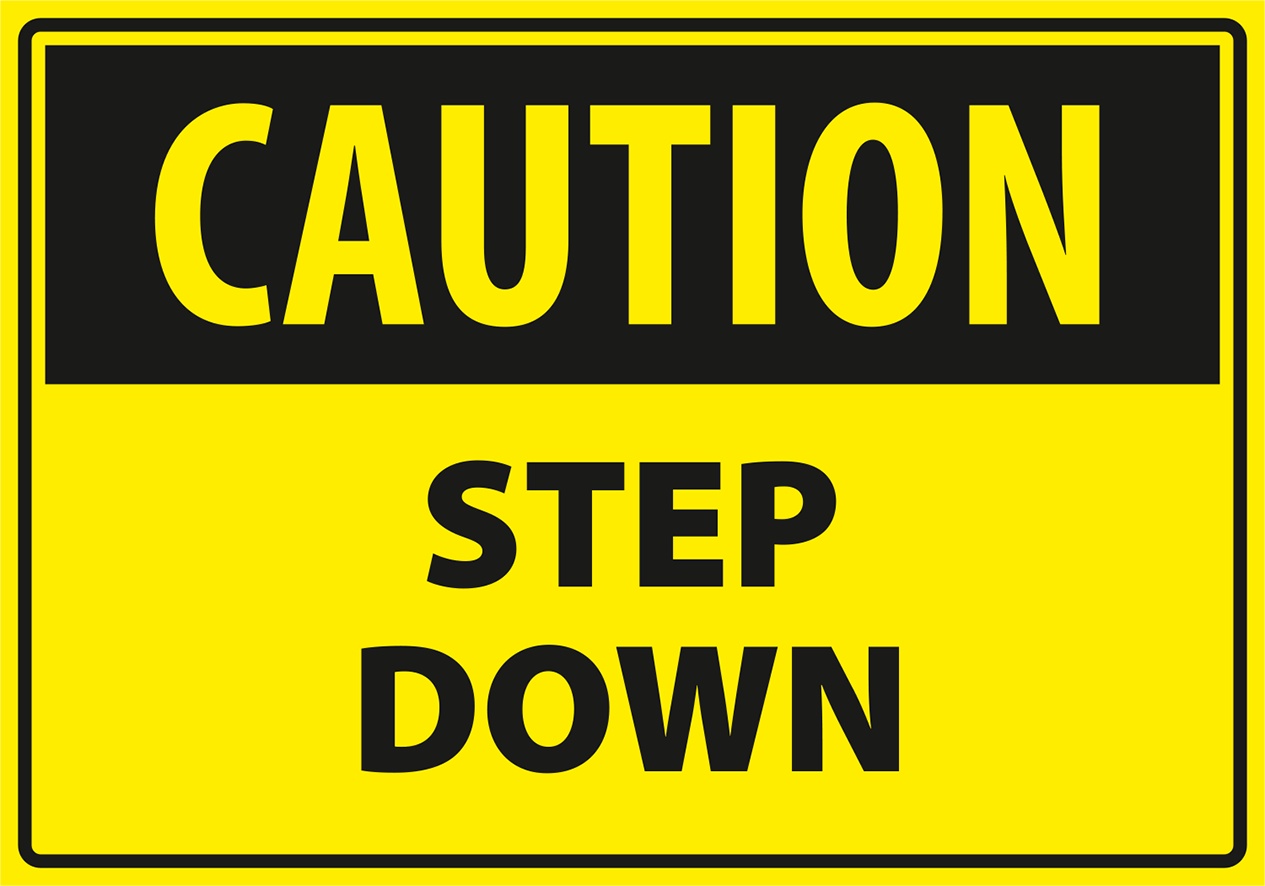 Warning - Caution step down